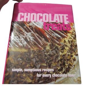 CHOCOLATE Treats: simple sumptuous recipes for every chocolate lover